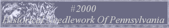 #2000
 Historical Needlework Of Pennsylvania 