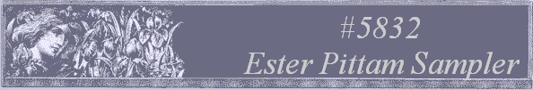 #5832
 Ester Pittam Sampler 