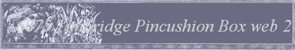 #6075 Tunbridge Pincushion Box web 2