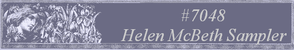 #7048 
Helen McBeth Sampler 