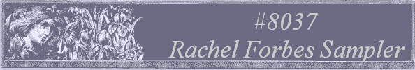 #8037 
Rachel Forbes Sampler 