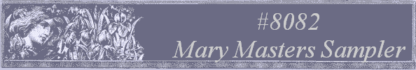 #8082
 Mary Masters Sampler 